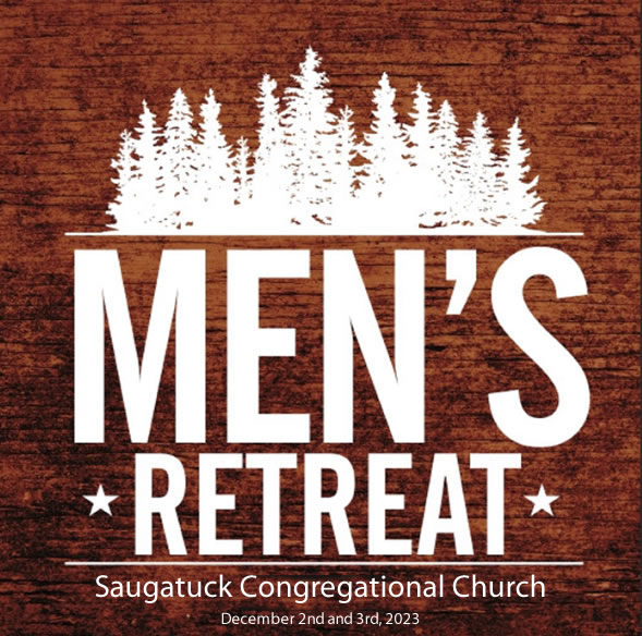 Mens Retreat Saugatuck Congregational Church, UCCSaugatuck